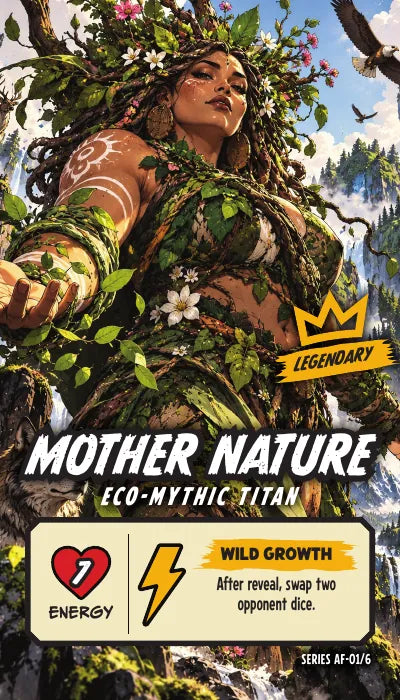 Mother Nature — Legendary, Eco-Mythic Titan. Energy 7. Power Up WILD GROWTH: After reveal, swap two opponent dice.