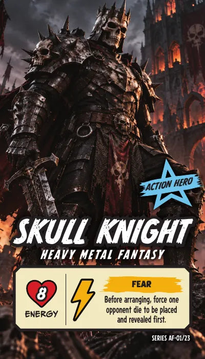 Skull Knight — Action Hero, Heavy Metal Fantasy. Energy 8. Power Up FEAR: Before arranging, force one opponent die to be placed and revealed first.