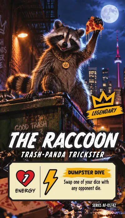 The Raccoon — Legendary, Trash-Panda Trickster. Energy 7. Power Up DUMPSTER DIVE: Swap one of your dice with any opponent die.
